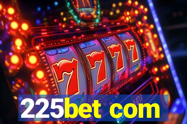 225bet com